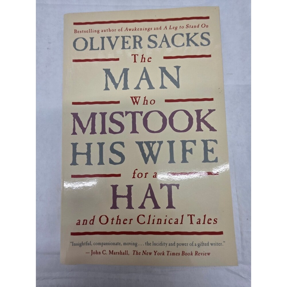 Man Who Mistook His Wife for a Hat Oliver Sacks 1998 First Touchstone Psychology